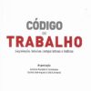 capa do livro Código do trabalho Legislação tabelas e índices