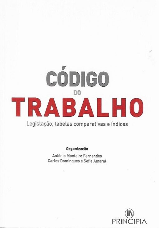 capa do livro Código do trabalho Legislação tabelas e índices