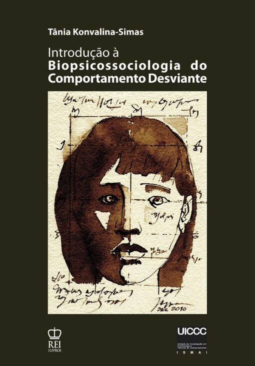 Introdução à Biopsicossociologia do comportamento desviante