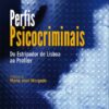 capa do livro Perfis Psicocriminais - Do Estripador de Lisboa ao Profiler