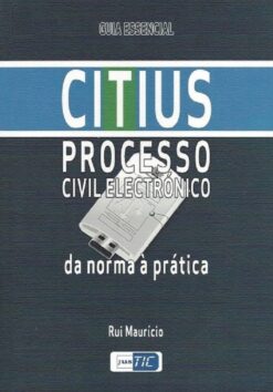 Capa Citius Processo Civil Electrónico Da norma à Prática