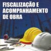 capa do Livro Fiscalização e Acompanhamento de Obra