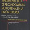capa do livro Manual Práctico de Reconocimiento Mutuo Penal en la Unión Europea