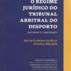 Capa do livro o regime juridico do tribunal arbitral do desporto