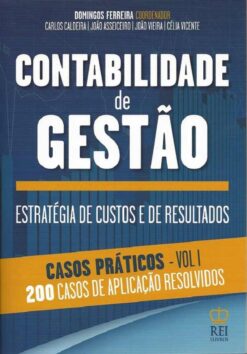 Contabilidade de Gestão Casos Práticos Vol I