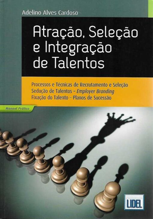 capa do livro Atração, Seleção e Integração de Talentos