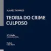 Capa do livro Teoria do Crime Culposo de Juarez Tavares