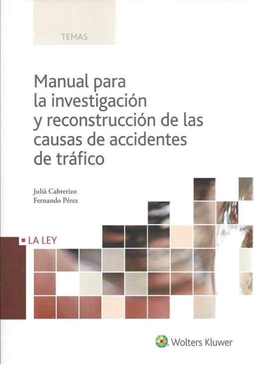 Capa do livro Manual para la investigación y reconstrucción de las causas de accidentes de tráfico