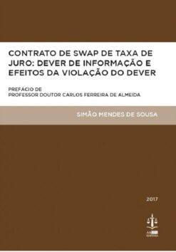 capa do livro Contrato de Swap de Taxa de Juro Dever de Informação e Efeitos da Violação do Dever