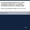 capa do livro A Responsabilidade Civil dos Poderes Públicos Algumas Ponderações do Legislador