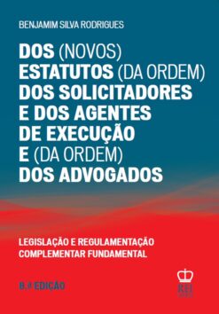 Capa do livro Dos Estatutos dos Solicitadores e dos Agentes de Execução e dos Advogados