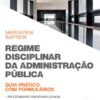 Regime Disciplinar da Administração Pública