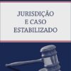 capa do livro jurisdição e caso estabilizado