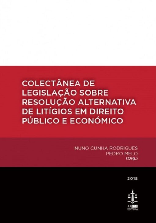 capa do livro Colectânea de Legislação sobre Resolução Alternativa de Litígios em Direito Público e Económico