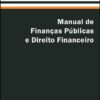 capa do livro Manual de Finanças Públicas e Direito Financeiro