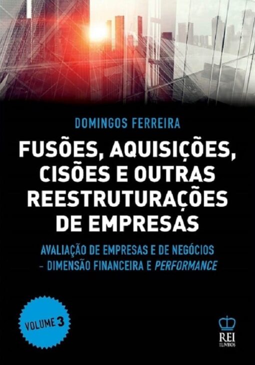 Capa Fusões, Aquisições, Cisões e Outras Reestruturações de Empresas Vol 3