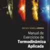 Capa do livro Manual de Exercícios de Termodinâmica Aplicada