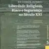 capa Novos Estudos Sobre Liberdade Religiosa, Risco de Segurança no Século XXI