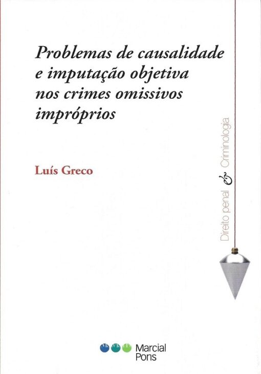 Capa do livro Problemas de Causalidade e imputação Objetiva nos crime impróprios