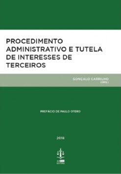 Procedimento Administrativo e Tutela de Interesses de Terceiros