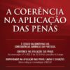 Capa do livro A Coerência na Aplicação das Penas