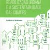 capa do livro reabilitação urbana e a sustentabilidade das cidades