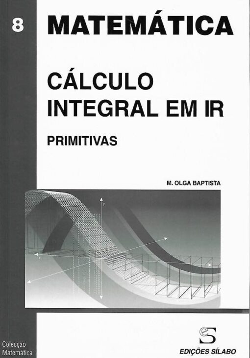 Capa do livro Cálculo Integral em IR