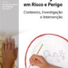 capa do livro Crianças em risco e Perigo