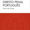 capa do livro Direito Penal Português - Teoria do Crime 2ed