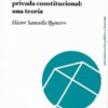 capa do livro La propiedad privada constitucional una teoría