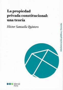 capa do livro La propiedad privada constitucional una teoría