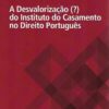 capa do livro A desvalorização do instituto do casamento no direito Português