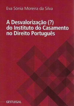 capa do livro A desvalorização do instituto do casamento no direito Português