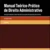 Capa do livro Manual Teórico-Prático de Direito Adminitrativo