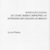 capa do livro Imputação dolosa do crime omissivo impróprio ao empresário em cegueira deliberada