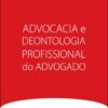 capa do livro Advocacia e Deontologia Profissional do Advogado