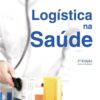 capa do livro Logística na Saúde