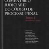 Comentário Judiciário do Código de Processo Penal Tomo 1