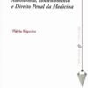 capa do livro autonomia consentimento e direito penal da Medicina