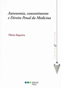 capa do livro autonomia consentimento e direito penal da Medicina