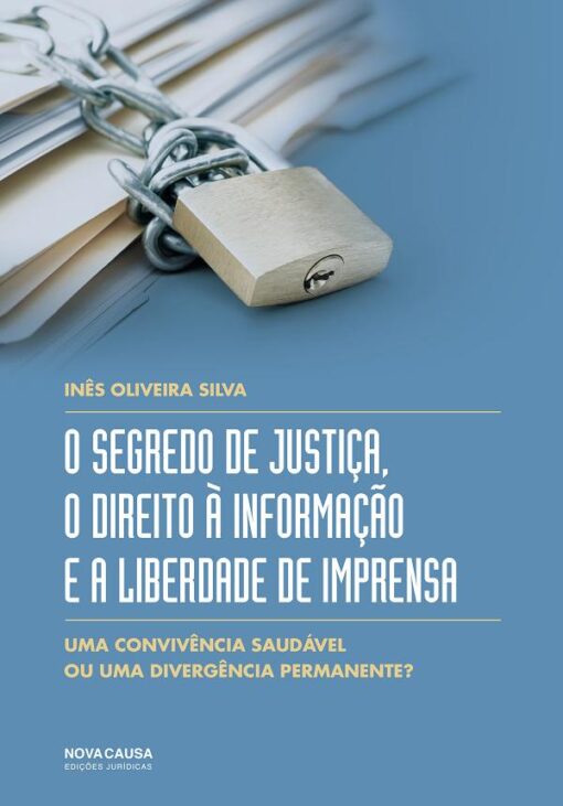 capa do livro o segredo de justiça, o direito à informação e a liberdade de imprensa