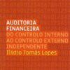 Capa do Livro Auditoria Financeira do Controlo Interno ao controlo externo independente