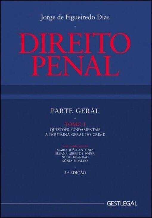 Capa do Livro Direito Penal Parte Geral Tomo I de Figueiredo Dias