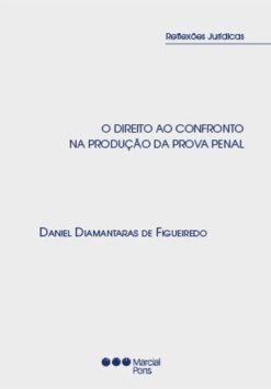 Capa do livro Direito ao Confronto na Produção de Prova Penal