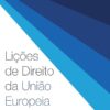 Capa do livro Lições de Direito da União Europeia