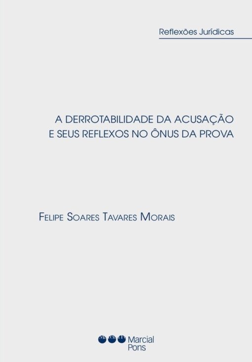 Capa do livro A Derrotabilidade da acusação e seus reflexos no ônus da prova