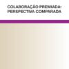 Capa do livro Colaboração Premiada perspectiva comparada