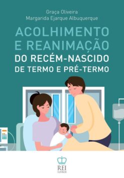 Capa do livro Acolhimento e Reanimação do Recém-nascido de termo e pré-termo