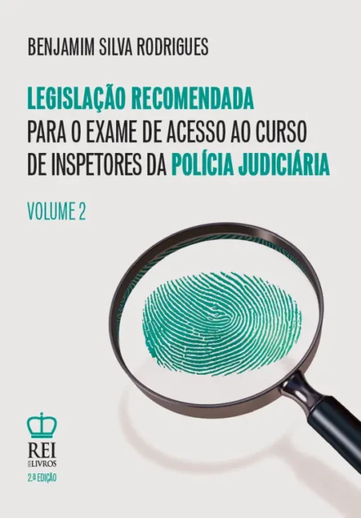 Capa do livro Legislação Recomendada para o exame de acesso ao curso de inspetores da polícia judiciária volume 2