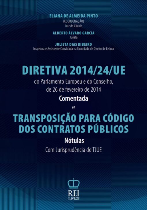 Capa do livro Diretiva 2014/24/UE Comentada e Transposição para o Código dos Contratos Públicos Nótulas